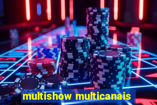 multishow multicanais